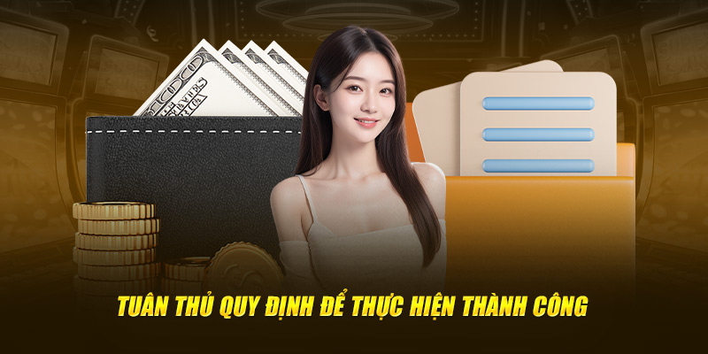 Tuân thủ quy định để thực hiện thành công